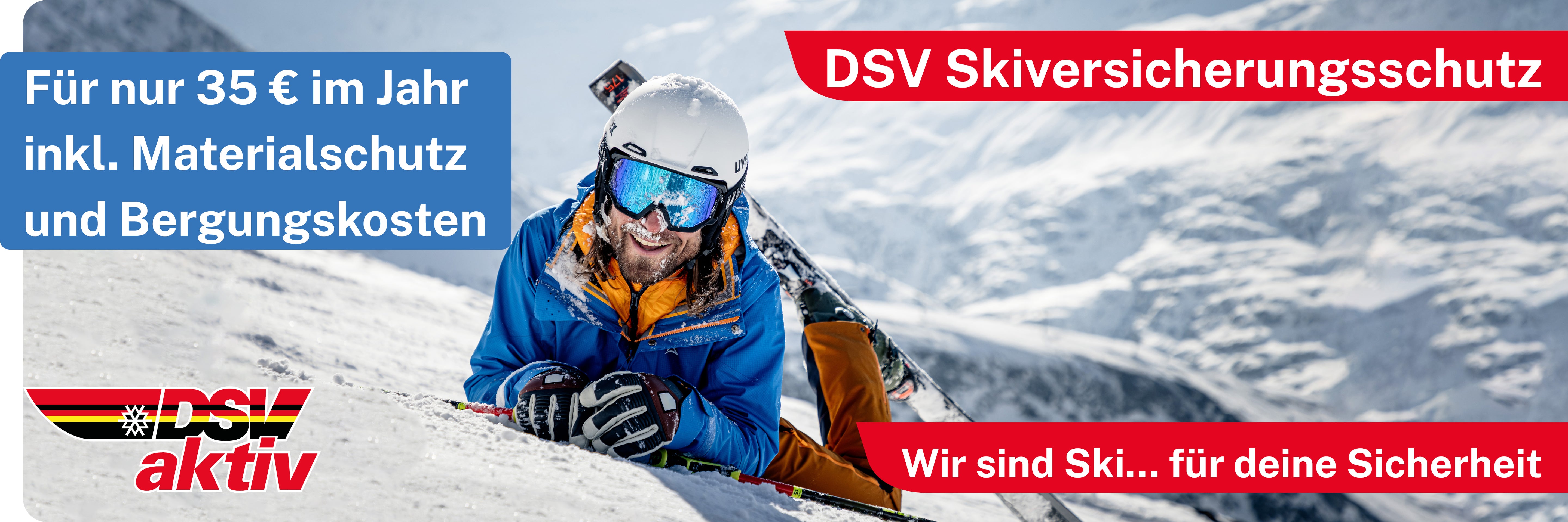 Ein lächelnder Skifahrer in Winterausrüstung liegt mit Skiern und Stöcken auf einer verschneiten Piste, umgeben von Bergen. Die Texte in deutscher Sprache werben für die DSV-Skiversicherung, den Materialschutz und den Rettungsschutz für 35 Euro pro Jahr.